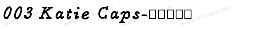 003 Katie Caps字体转换